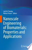 Nanoscale Engineering of Biomaterials  Properties and Applications Book