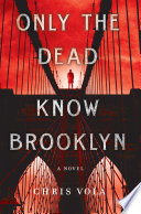 Only the Dead Know Brooklyn Book PDF