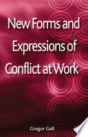 New Forms and Expressions of Conflict at Work Book