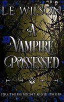 A Vampire Possessed [Pdf/ePub] eBook