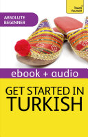 Get Started in Turkish Absolute Beginner Course Book