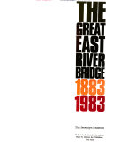 The Great East River Bridge, 1883-1983