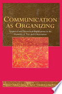Communication as Organizing Book