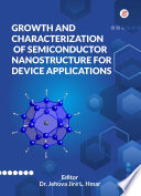 Growth And Characterization Of Semiconductor Nanostructure For Device Applications