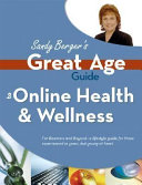 Sandy Berger's Great Age Guide to Online Health and Wellness