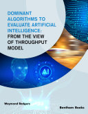 Dominant Algorithms to Evaluate Artificial Intelligence: From the View of Throughput Model