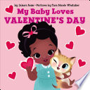 My Baby Loves Valentine s Day Book PDF