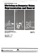 Proceedings of the Workshop on Computer Vision  Representation and Control  April 30 May 2  1984  Hilton Hotel  Annapolis  Maryland