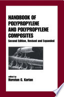Handbook of Polypropylene and Polypropylene Composites  Revised and Expanded Book