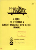 A Guide to Developing a Company Industrial Civil Defense Manual