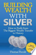 Building Wealth with Silver Book