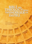 Bible and Theology from the Underside of Empire