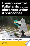 Environmental Pollutants and their Bioremediation Approaches Book