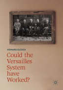 Could the Versailles System have Worked?