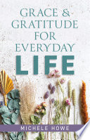 Grace   Gratitude for Everyday Life
