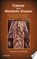Cancer as a Metabolic Disease Book