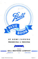 Ball Blue Book of Home Canning  Preserving   Freezing Book