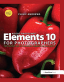 Adobe Photoshop Elements 10 for Photographers