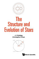 The Structure And Evolution Of Stars