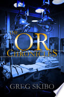 The OR Chronicles