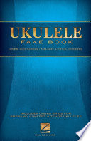 Ukulele Fake Book PDF Book By Hal Leonard Corp.