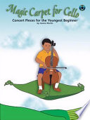 Magic Carpet for Cello  Concert Pieces for the Youngest Beginners  Book   Online Audio  With CD 