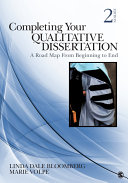 Completing Your Qualitative Dissertation: A Road Map From Beginning to End