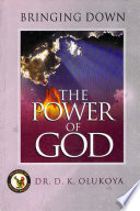 Bringing Down the Power of God