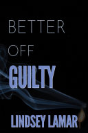 Better Off Guilty [Pdf/ePub] eBook