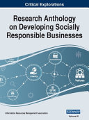 Research Anthology on Developing Socially Responsible Businesses  VOL 3