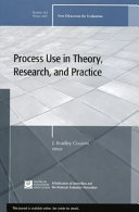 Process Use in Theory, Research, and Practice