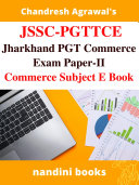 JSSC-PGTTCE-Jharkhand PGT Commerce Exam Paper II E Book