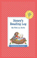Henry's Reading Log: My First 200 Books (Gatst)
