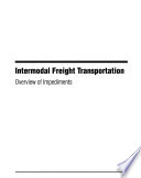 Intermodal Freight Transportation  Overview of impediments  data sources for intermodal transportation planning  and annotated bibliography
