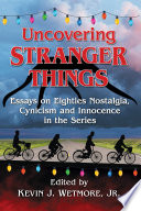 Uncovering Stranger Things Book