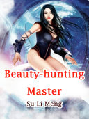 Beauty hunting Master