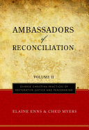 Ambassadors of Reconciliation: Diverse Christian practices of restorative justice and peacemaking