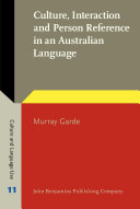 Culture, Interaction and Person Reference in an Australian Language
