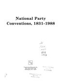 National Party Conventions  1831 1988