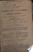 The London encyclopaedia, or, Universal dictionary of science, art, literature, and practical mechanics, by the orig. ed. of the Encyclopaedia metropolitana [T. Curtis].