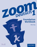 Zoom Deutsch 1 Foundation Workbook