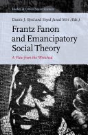 Frantz Fanon and Emancipatory Social Theory