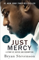 Just Mercy  Movie Tie In Edition   A Story of Justice and Redemption