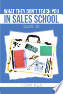 What They Don t Teach You in Sales School
