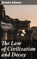 The Law of Civilization and Decay Pdf/ePub eBook