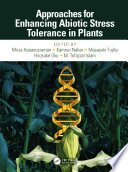 Approaches for Enhancing Abiotic Stress Tolerance in Plants Book