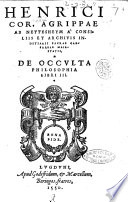 Henrici. Cor. Agrippae ab Nettesheym ... De occulta philosophia libri 3