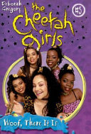 Cheetah Girls #5: Woof, There It Is