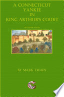 A Connecticut Yankee in King Arthur's Court: (illustrated) image
