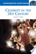 Celebrity in the 21st Century  A Reference Handbook